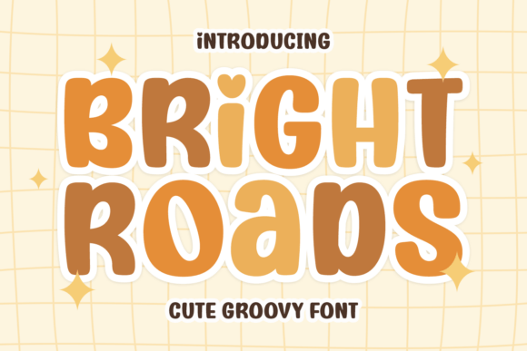 Bright Roads: The Groovy Display Font for Joyful Design