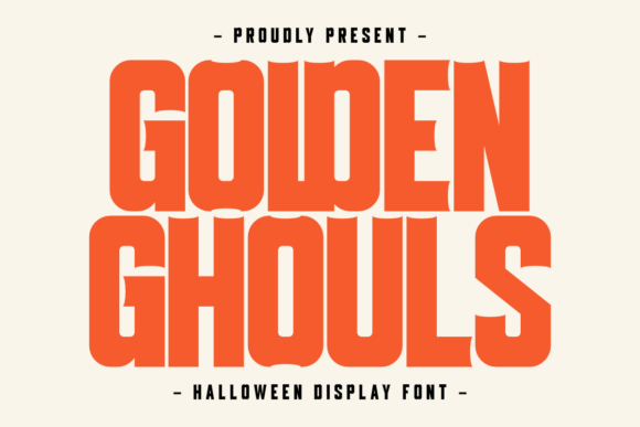 Golden Ghouls: The Typeface That Commands Attention