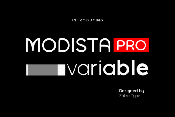 Modista Pro Variable: The Sleek Sans Serif for Modern Design