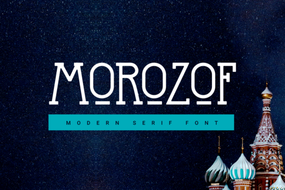 Morozof: Commanding Attention with a Modern Serif Typeface